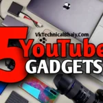 YouTube Ke Liye Top 5 Gadgets