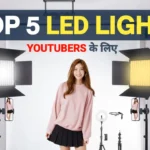 Top 5 Lights for YouTubers