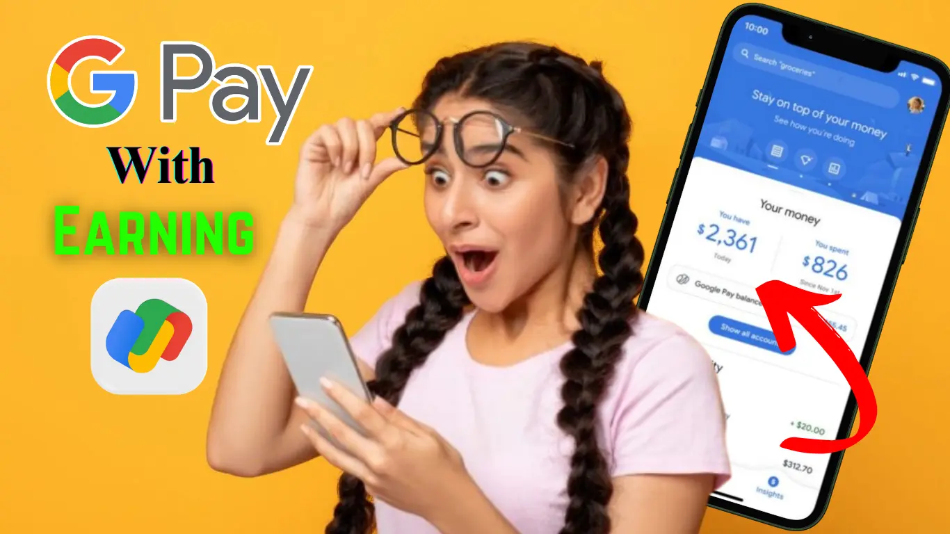 Google Pay Se Paise Kaise Kamaye