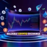 Reliable Crypto Exchange: निवेश करने से पहले एक Reliable Crypto Exchange कैसे चुनें